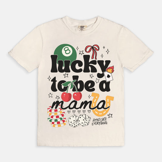Lucky To Be A Mama Graphic Tee